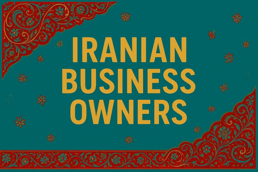 Teal banner with “Iranian Business Owners” in bold yellow letters and red Persian-style floral borders.
